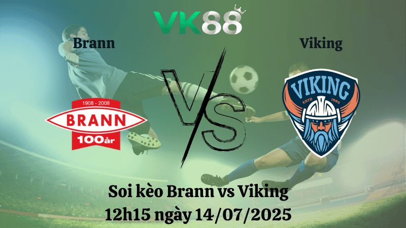 VK88 Nhận định soi kèo Brann vs Viking 12h15 ngày 14/07/2025 - VĐQG Na Uy