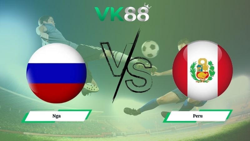 VK88 Nhận định soi kèo Nga vs Peru 00h00 ngày 13/11/2025 – Giao Hữu Quốc Tế