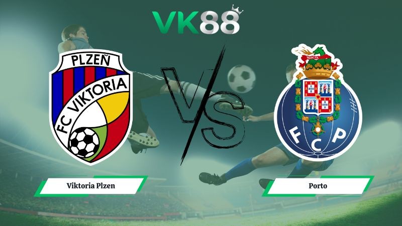VK88 Nhận định soi kèo Viktoria Plzen vs Porto 00h45 ngày 23/01/2026 – Europa League