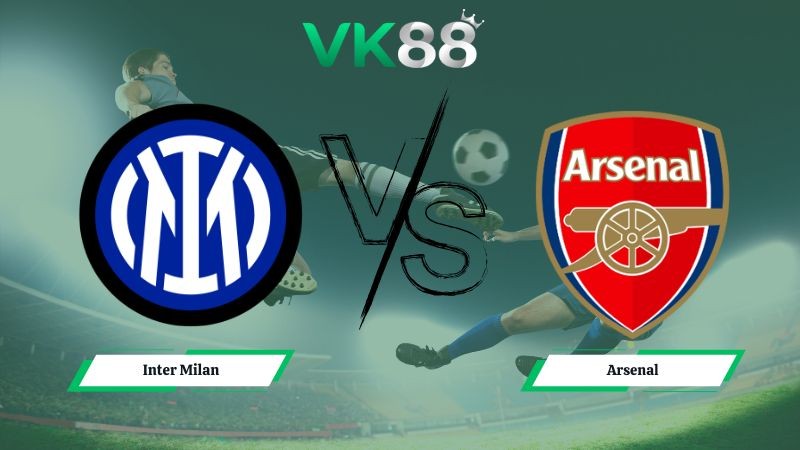 VK88 Nhận định soi kèo Inter Milan vs Arsenal 03h00 ngày 21/01/2026 – Champions League