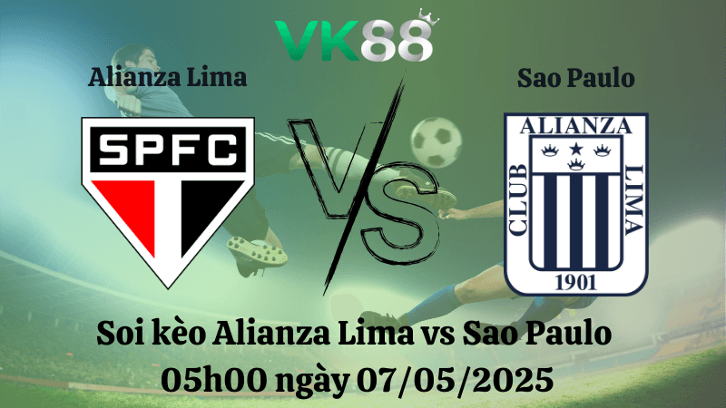 VK88 Nhận định soi kèo Alianza Lima vs Sao Paulo 05h00 ngày 07/05/2025 - Copa Libertadores