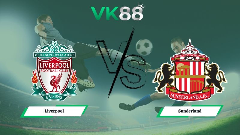 VK88 Nhận định soi kèo Liverpool vs Sunderland 03h15 ngày 04/12/2025 – Ngoại hạng Anh